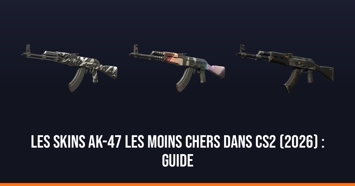 Les skins AK-47 les moins chers dans CS2 (2026) : guide