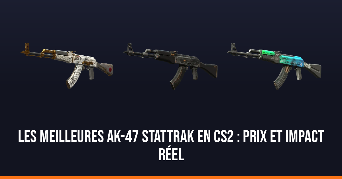 Les meilleures AK-47 StatTrak en CS2 : prix et impact réel