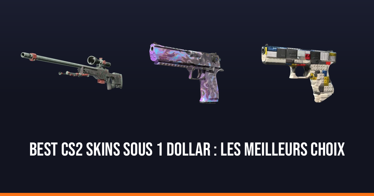 Best CS2 skins sous 1 dollar : les meilleurs choix