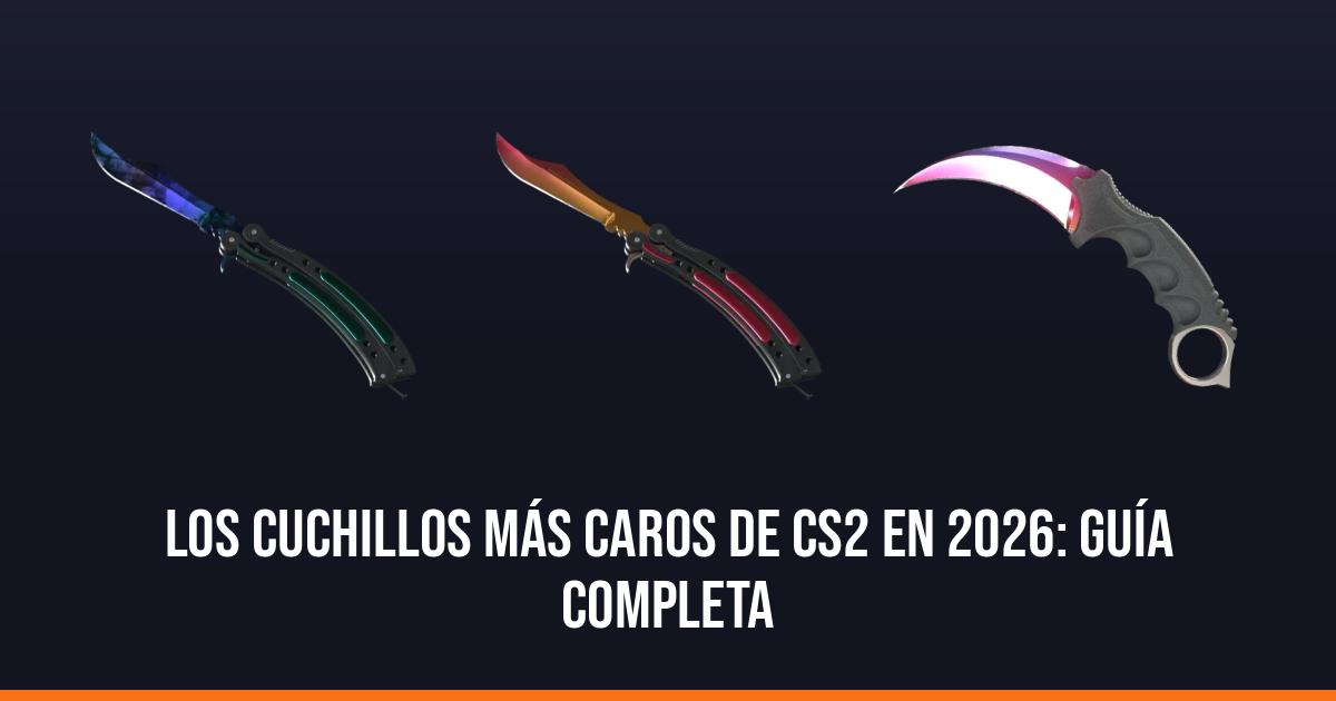Los cuchillos más caros de CS2 en 2026: guía completa