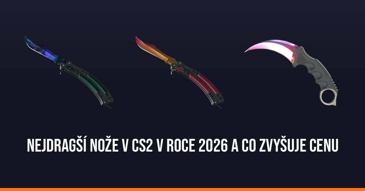 Nejdragší nože v CS2 v roce 2026 a co zvyšuje cenu