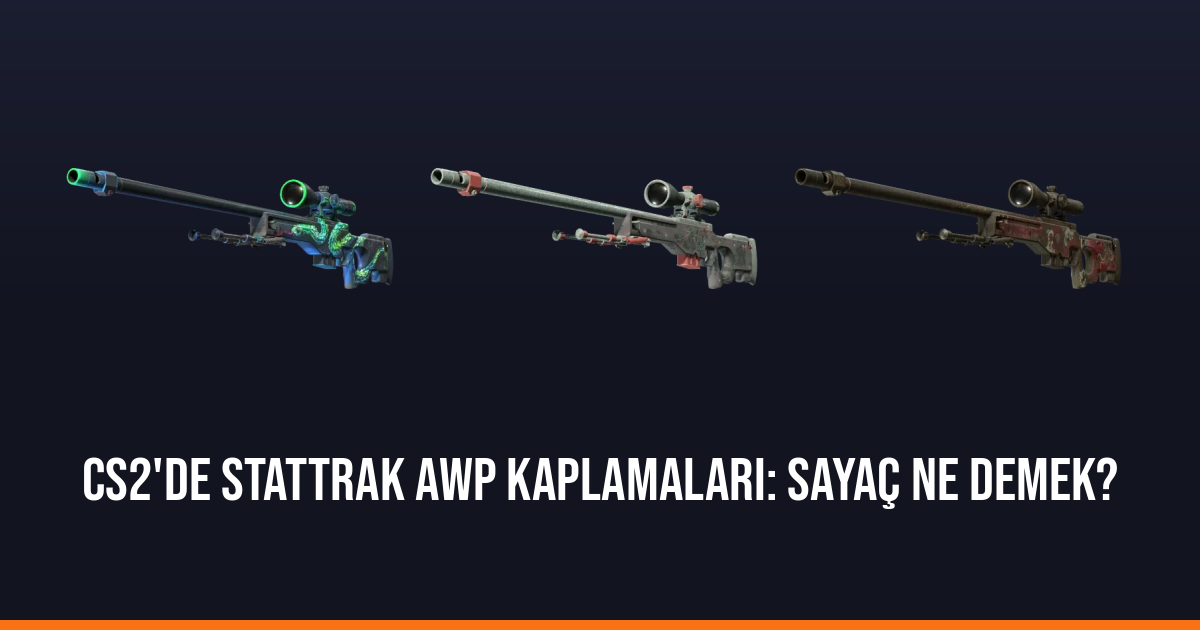 CS2'de StatTrak AWP Kaplamaları: Sayaç Ne Demek?