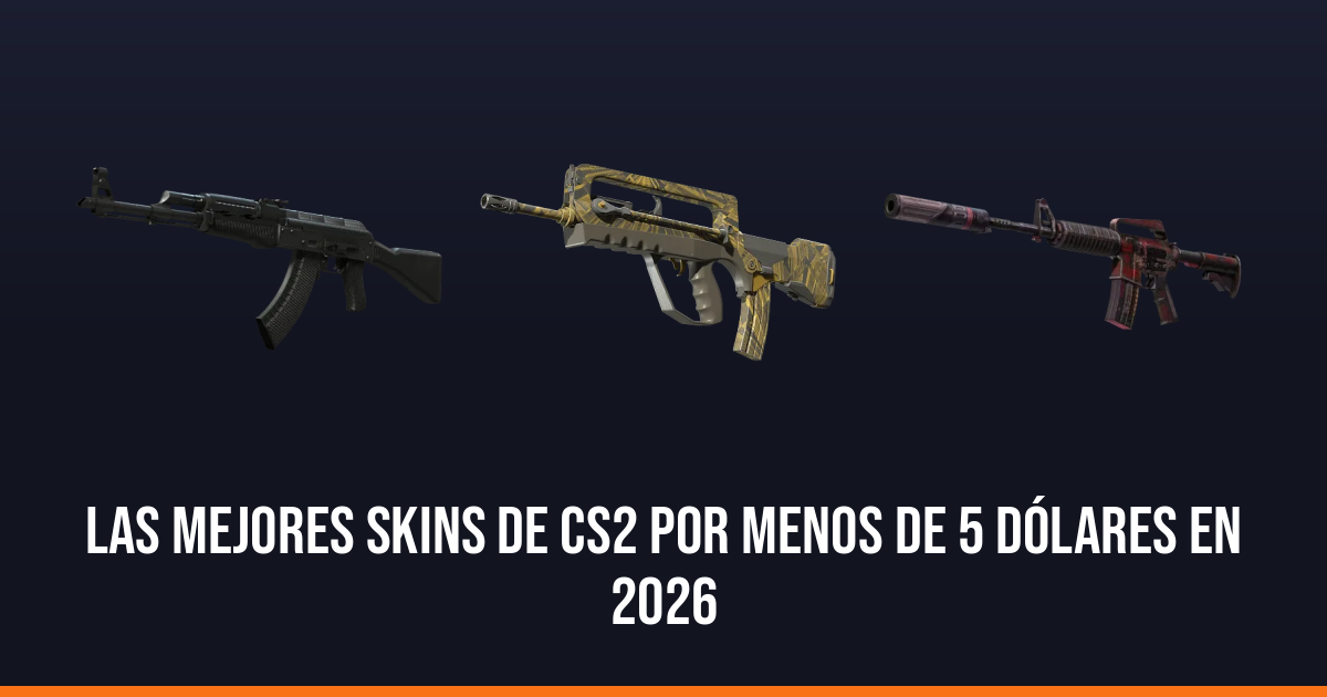 Las mejores skins de CS2 por menos de 5 dólares en 2026