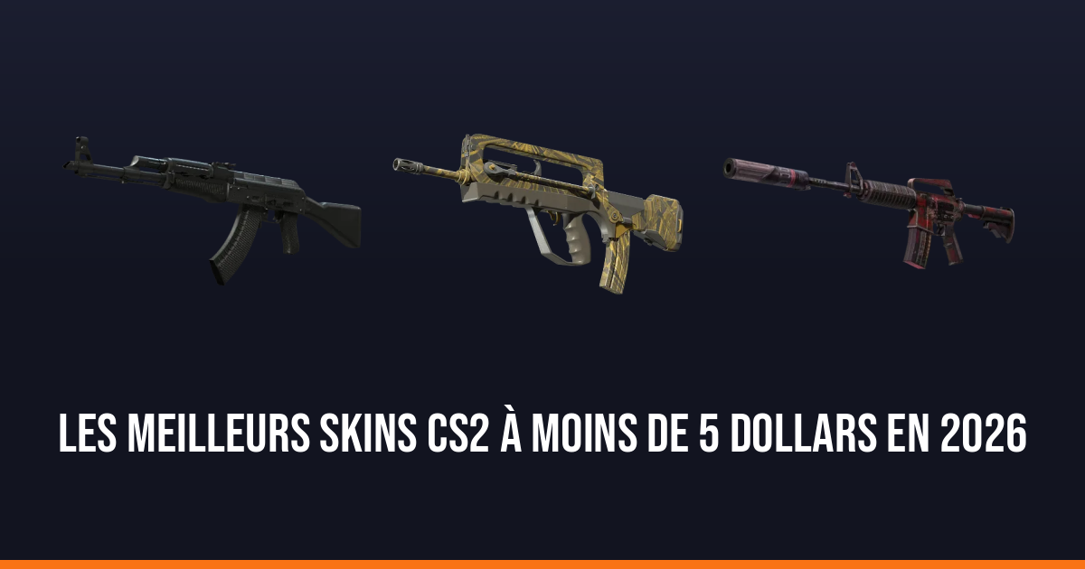 Les meilleurs skins CS2 à moins de 5 dollars en 2026