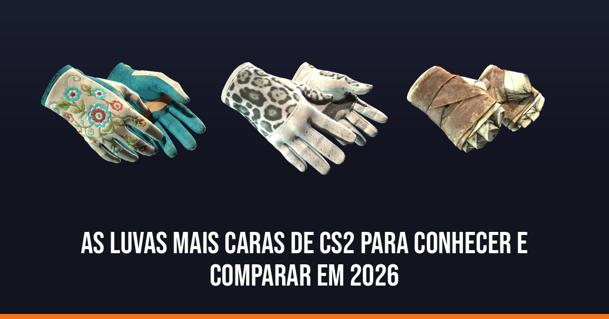 As luvas mais caras de CS2 para conhecer e comparar em 2026